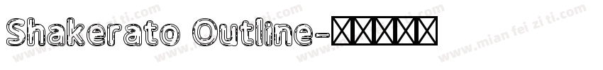 Shakerato Outline字体转换